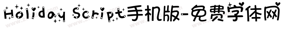 Holiday Script手机版字体转换